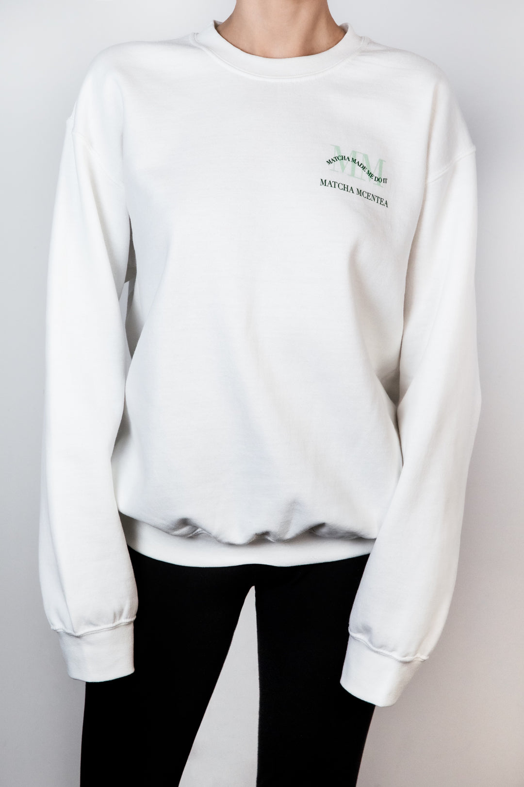 MATCHA MADE ME DO IT CREWNECK - MATCHA MADE ME DO IT CREWNECK